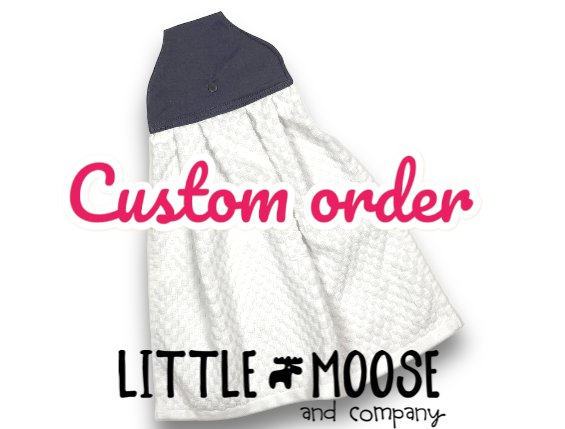 Made to Order - Hanging Dish Towel
